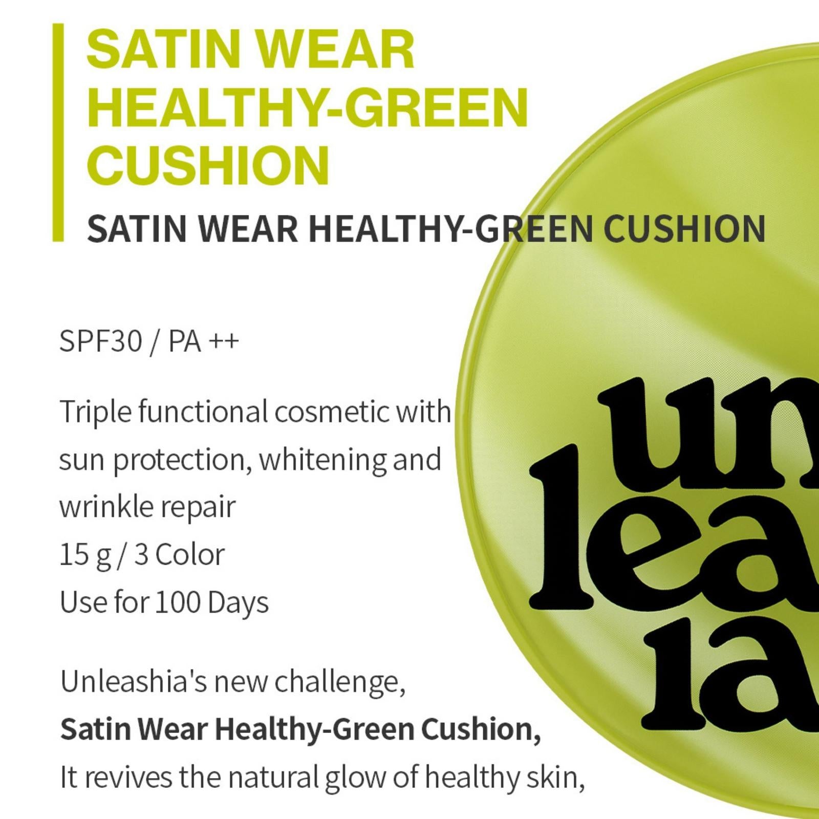 Unleashia - Satin Wear Healthy-Green Cushion 21N Eburnean